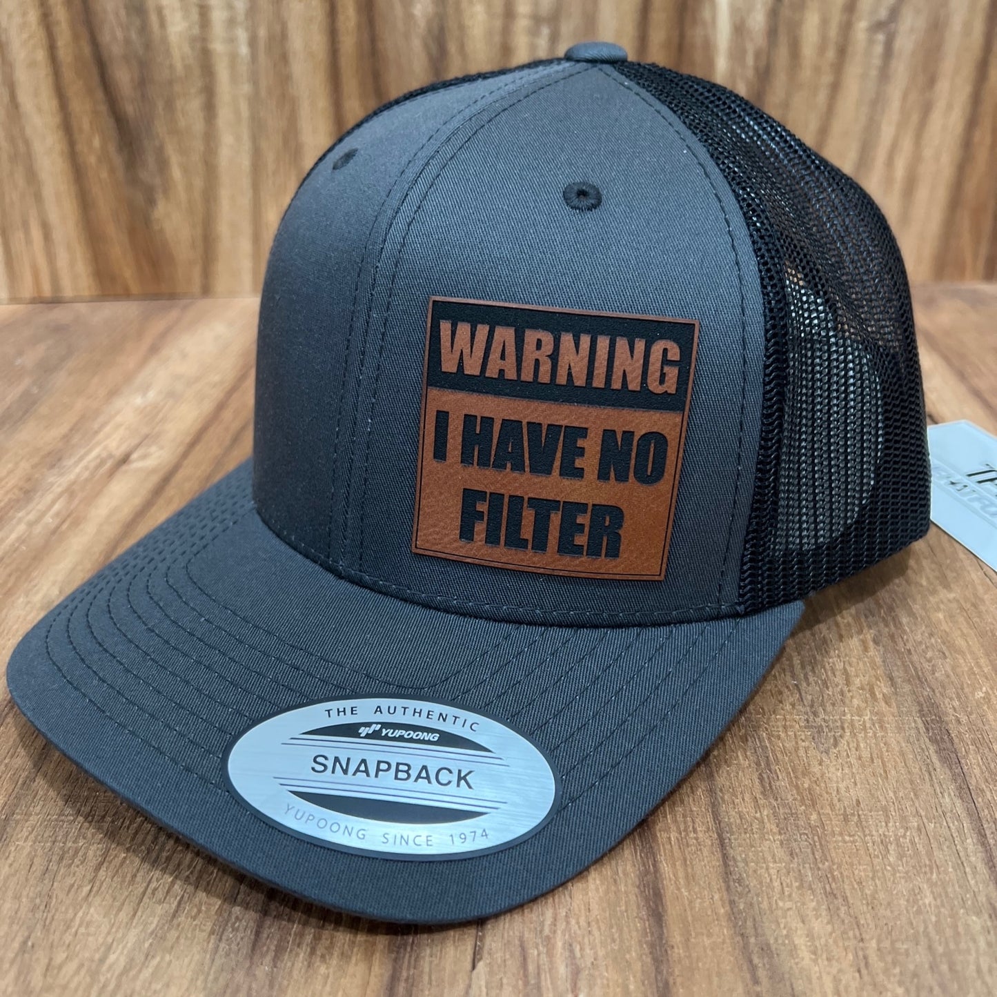 WARNING I Have No Filter - Yupoong 6606 SnapBack Trucker Hat